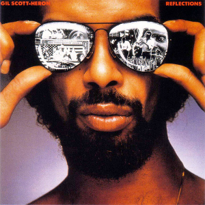 Reflections by Gil Scott-Heron